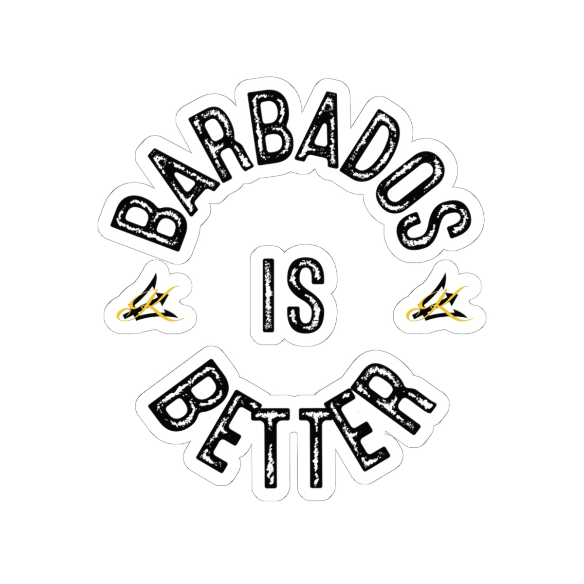 Barbados Is Better Stickers – Die-Cut Vinyl, Barbados Souvenir