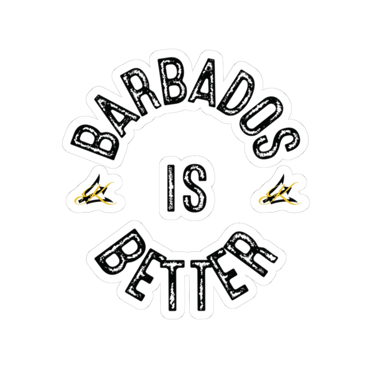 Barbados Is Better Stickers – Die-Cut Vinyl, Barbados Souvenir