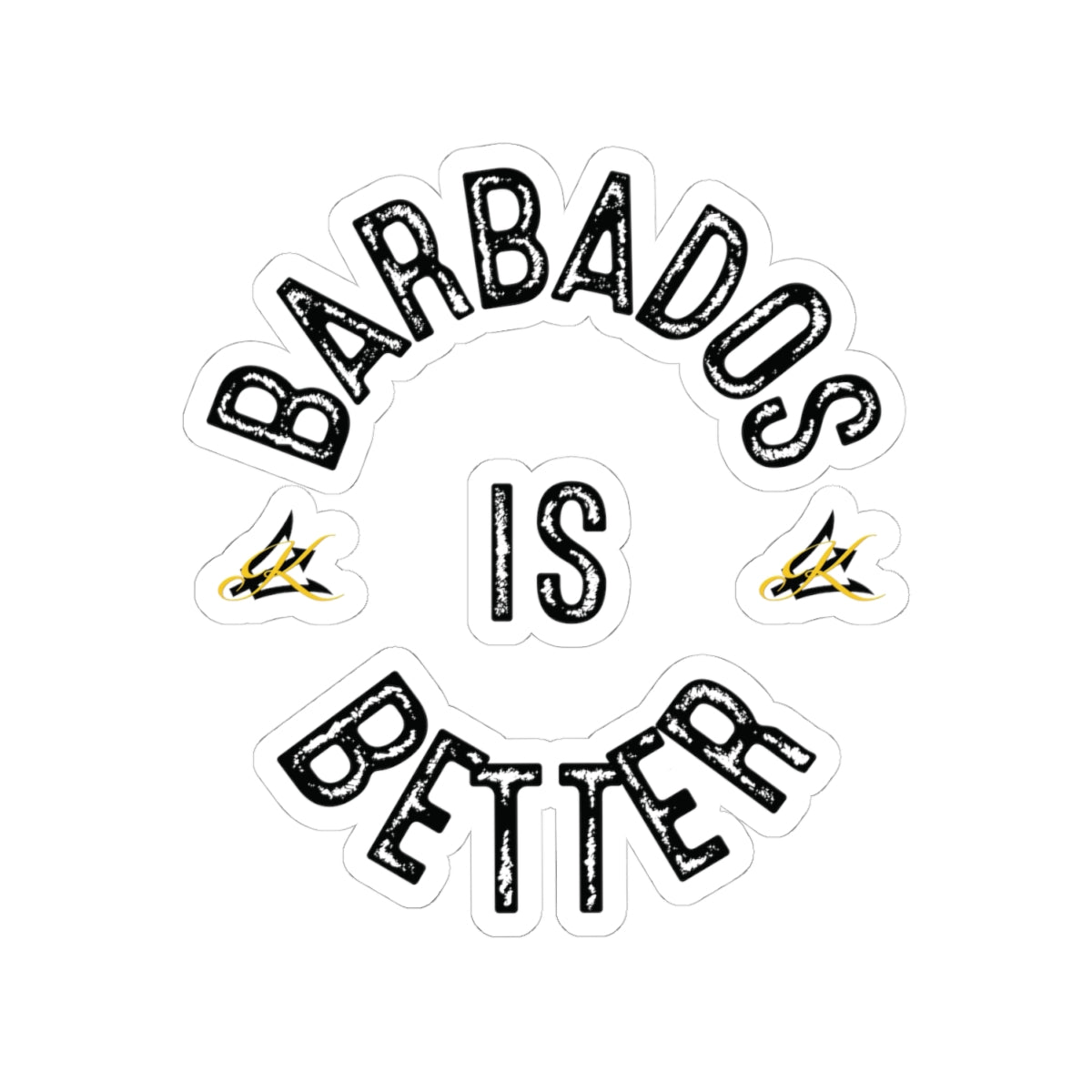 Barbados Is Better Stickers – Die-Cut Vinyl, Barbados Souvenir